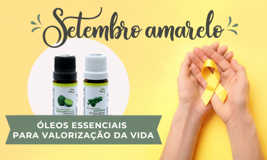 Setembro Amarelo Aromaterapia Óleos Essenciais